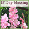 A Beautiful Birthday Blessing!