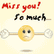 Miss You So Much!