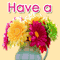 Friendly Wishes For A Great Day!