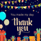 Thank You So Much. You Made...