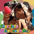 Today’s Chocolate Ice Cream Day!