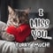 I Miss You Very Much.